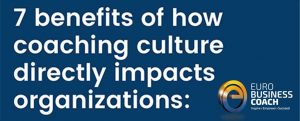Banner | 7 benefits of how coaching culture directly impacts organizations
