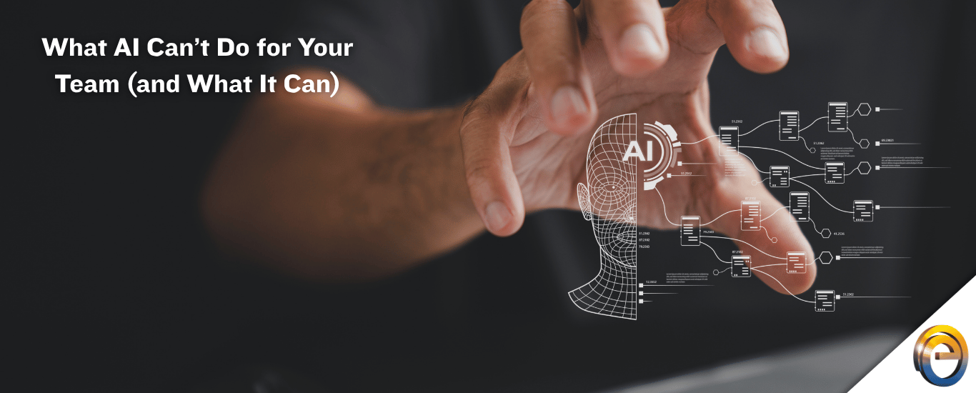 What AI Can’t Do for Your Team (and What It Can)