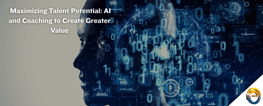 _Maximizing Talent Potential AI and Coaching to Create Greater Value